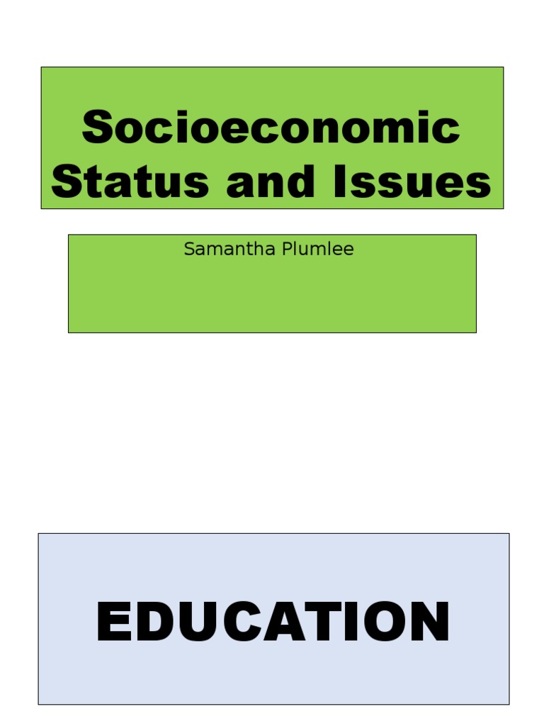 Socioeconomic Status and Its Impact | PDF | Socioeconomic Status ...