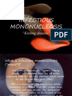 Infectious Mononucleosis: "Kissing Disease"