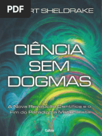 Ciência Sem Dogmas - Rupert Sheldrake
