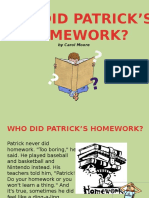 Who Did Patrick'S Homework?: by Carol Moore