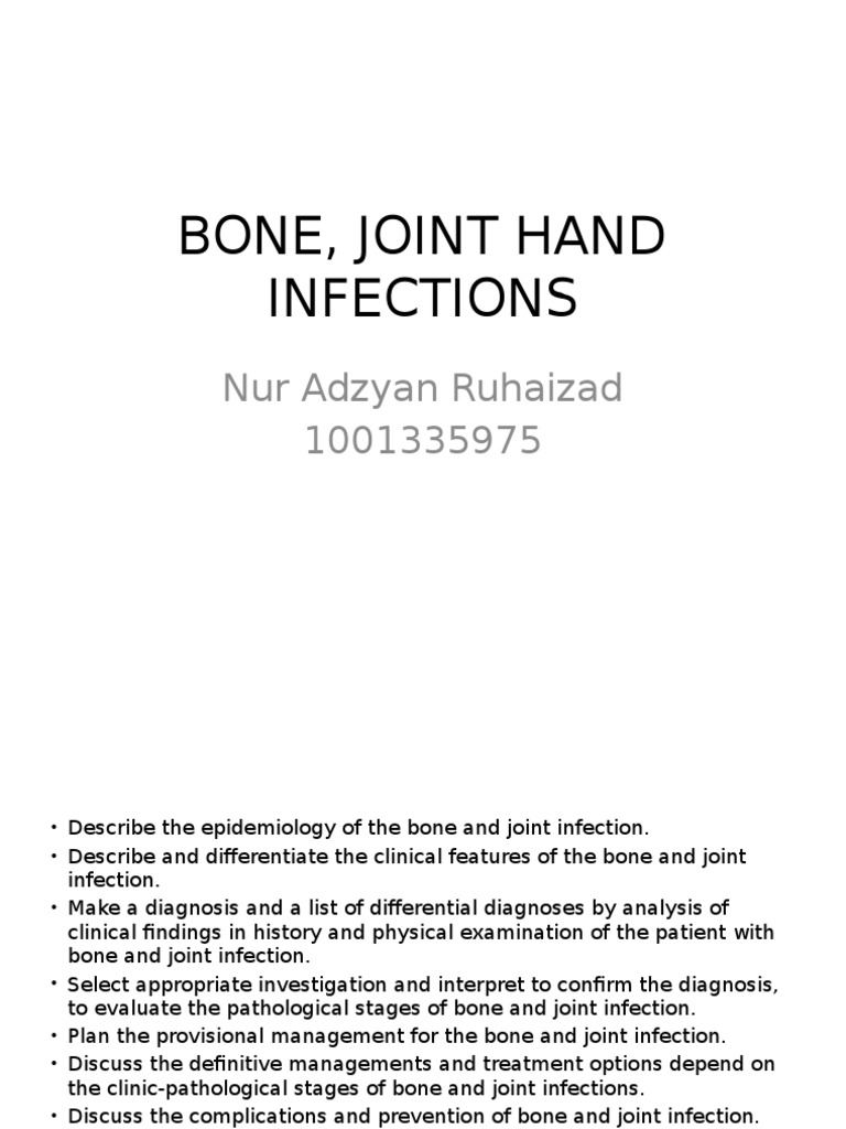 Nur Adzyan Ruhaizad Bone Joint Hand Infections 543-15-16 | PDF ...