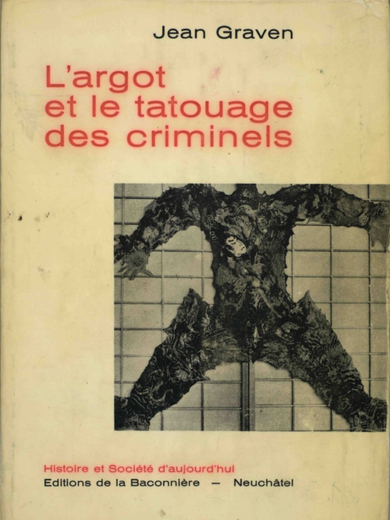 Voyage au pays de la bousille, le tatouage des taulards : on était comme  un gang, on se tatouait les uns les autres