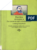 Feuerbach, Ludwig. "Escritos en Torno a La Esencia Del Cristianismo". Ed. Tecnos