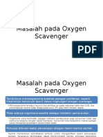 Masalah Pada Oxygen Scavenger Dan Aplikasi