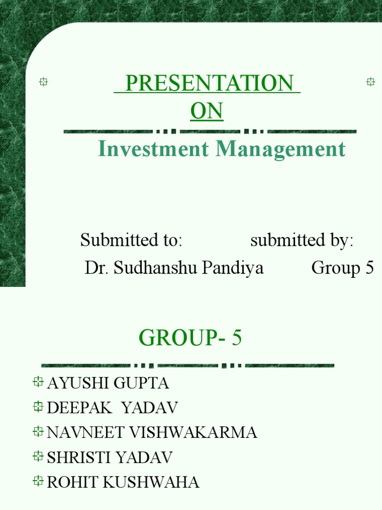 Presentation ON: Investment Management | PDF | Teaching Methods & Materials