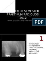 Soal Latihan Ujian Praktikum Dental Radiology Semester 5