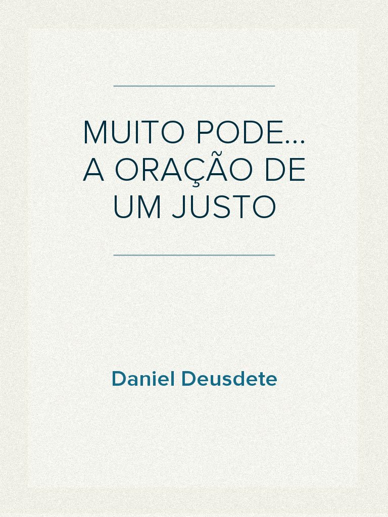 Pregação - Muito Pode... A Oração de Um Justo | PDF | Elias | Oração
