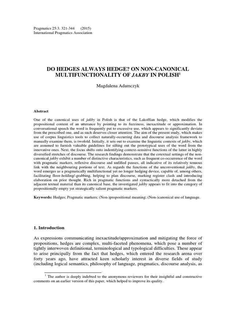 DO HEDGES ALWAYS HEDGE? Linguistics Interpretation (Logic)