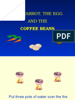 The Carrot, The Egg and The: Coffee Beans