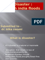 Disaster: North India Floods: Submitted To - Dr. Alka Swami