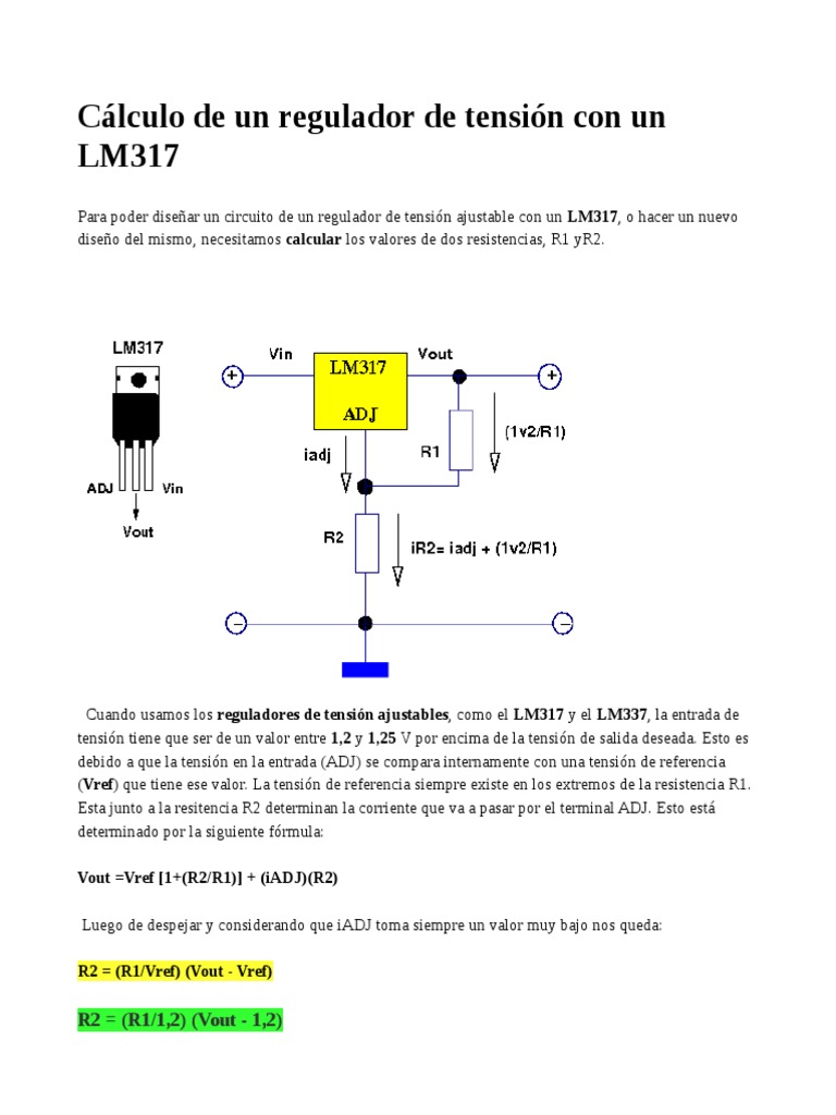 Cálculo de un regulador de tensión con un LM317: R2 = (R1/1,2) (Vout - 1,2)