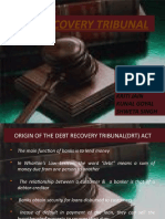 Debt Recovery Tribunal: Presented By:-Divya Agarwal James Daniel Kriti Jain Kunal Goyal Shweta Singh