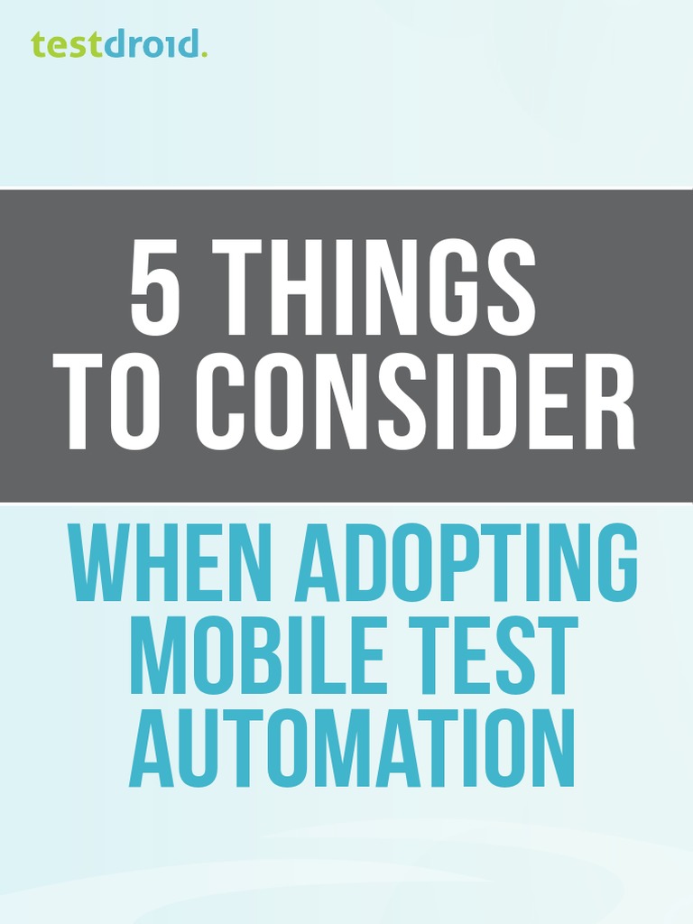 5 Things To Consider: When Adopting Mobile Test Automation | PDF ...