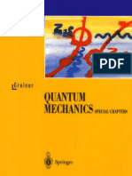 Quantum Mechanics, Special Chapters - Walter Greiner