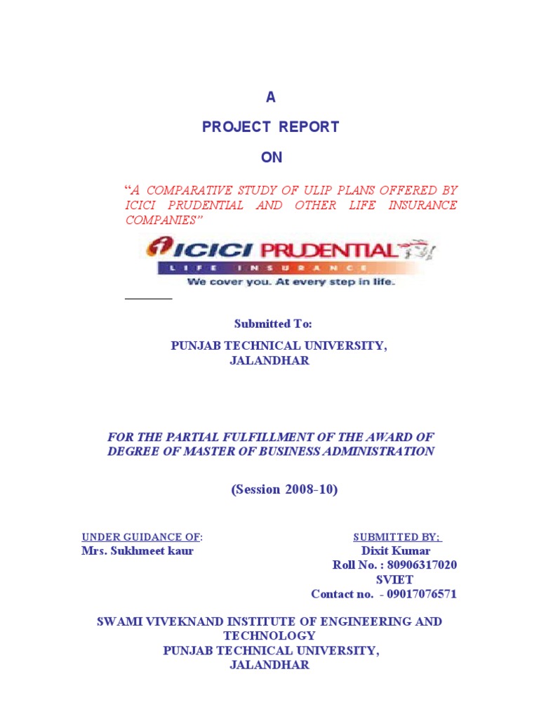 A PARATIVE STUDY OF ULIP PLANS OFFERED BY ICICI PRUDENTIAL AND OTHER LIFE INSURANCE PANIES” Insurance