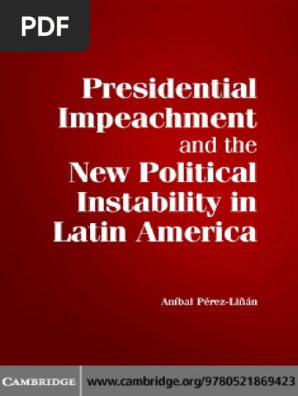 Anibal Perez Linan Presidential Impeachment United States