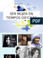 Ser Mujer en Tiempos Dificiles