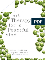 Art Therapy For A Peaceful Mind: Maren Shallman Sophie Johnson Jourdann Utke