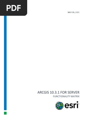 Arcgis Server Functionality Matrix Arc Gis Esri