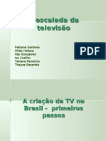 A Escalada Da Tv