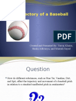 The Trajectory of A Baseball