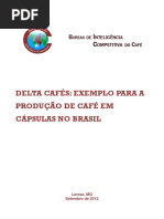 Delta Cafes Exemplo Para a Producao de Cafe Em Capsulas No Brasil