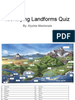 Identifying Landforms Quiz: By: Alyshia Mackenzie