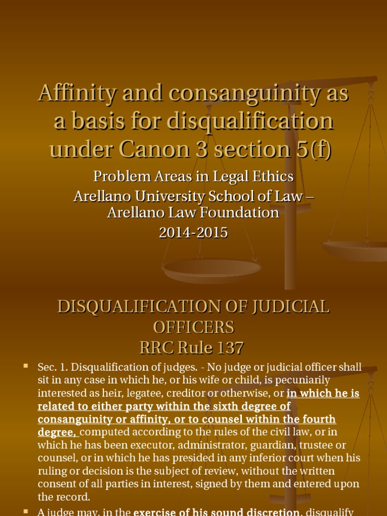 Affinity (Canon 3 Section 5 (F) ) As A Basis For Disqualification ...