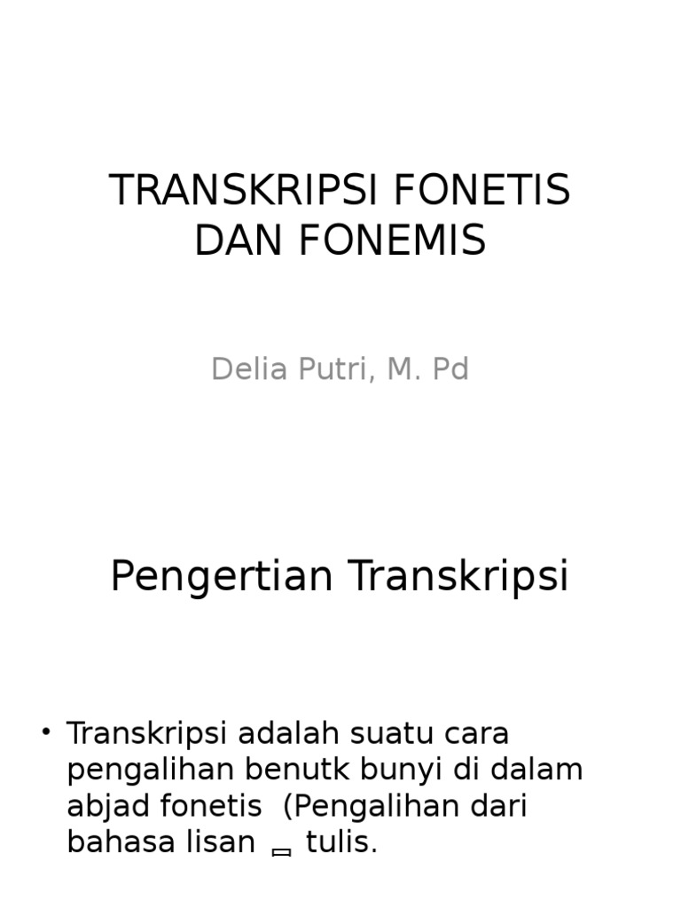  Foto zu Transkripsi Fonetis Dan Fonemis 