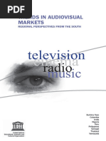 Trends in Audiovisual Markets. Regional Perspectives From The South - Television, Cinema, Music. UNESCO