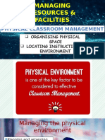 Managing Resources & Facilities: Organising Physical Space Locating Instructional Environment
