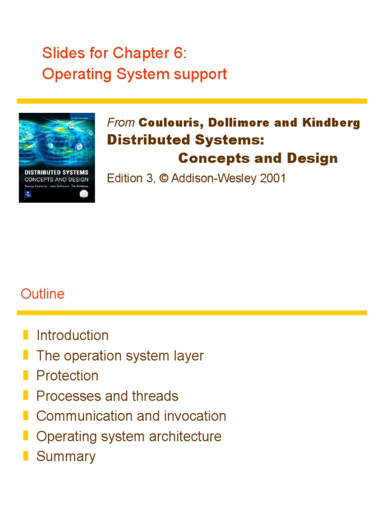 Slides For Chapter 6: Operating System Support: Distributed Systems ...