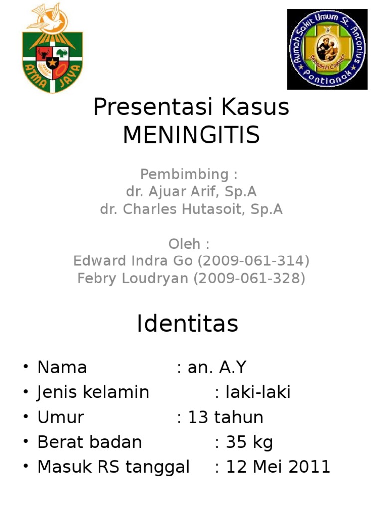 Laporan Kasus Meningitis Pada Anak Meningitis Immunology Laporan Kasus Meningitis Pada Anak Meningitis Immunology
