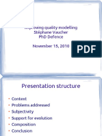 Improving Quality Modelling Stéphane Vaucher PHD Defence November 15, 2010