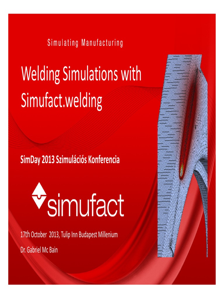 Simufact Welding Simulating Manufacturing Pdf Welding Construction