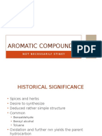 AROMATIC COMPOUNDS: MORE THAN JUST SMELLY