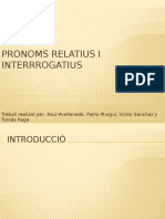 Pronoms Relatius I Interrrogatius