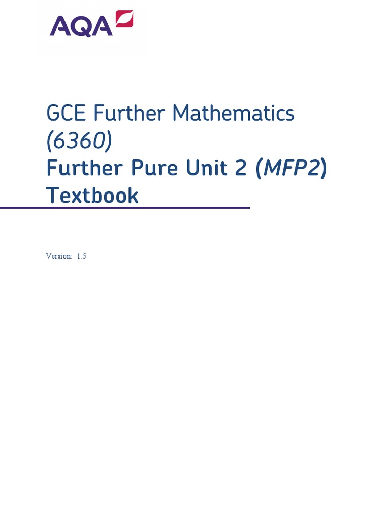 GCE Further Mathematics Further Pure Unit 2 (MFP2) Textbook