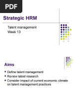 Strategic HRM: Talent Management Week 13