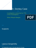 The Dr. Donley Case: Investigation Conducted by TTM Crime Investigation Talley Mikayla Maegan