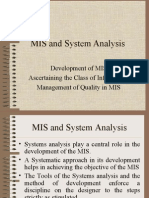 MIS and System Analysis: Development of MIS Ascertaining The Class of Information Management of Quality in MIS