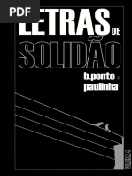 Letras de Solidão (2013/14) - Poemas por b.ponto e Paulinha