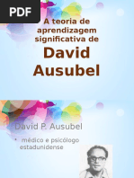 Ausubel - Aprendizagem significativa.