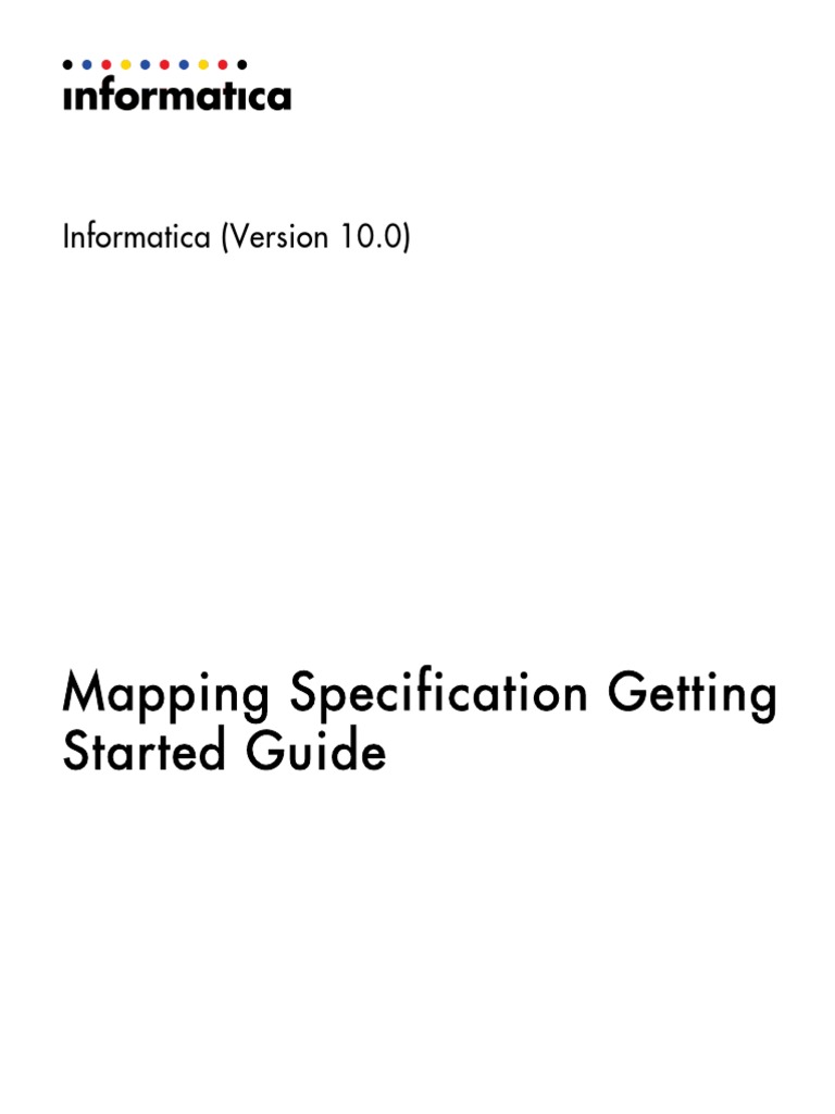 Mapping Specification Getting Started Guide: Informatica (Version 10.0 ...
