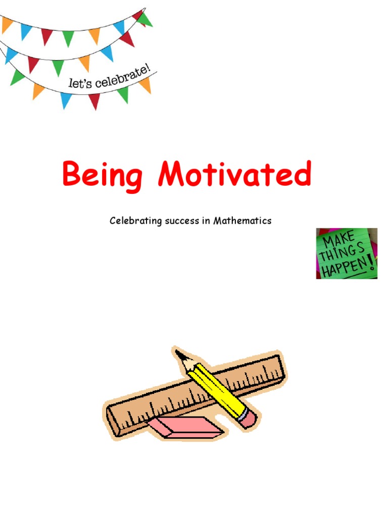 Being Motivated: Celebrating Success in Mathematics | PDF