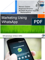 Marketing Using Whatsapp: Manan Choksi Regional Director Re/Max Mumbai Gujarat Maharashtra