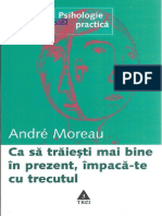 Andre Moreau - CA Sa Traiesti Mai Bine Impaca-Te Cu Trecutul