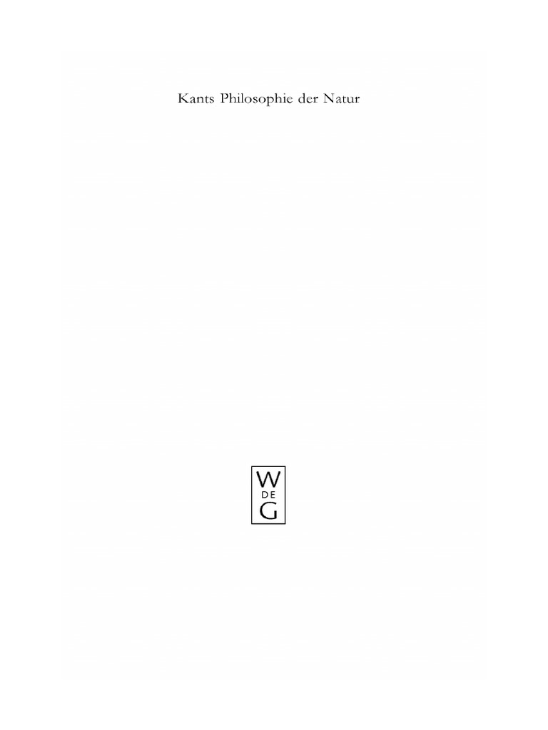 nasch E O Ed Kants Philosophie Der Natur Ihre Entwicklung Im Opus Postumum Und Ihre Wirkung de Gruyter 2009