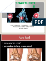 Osteoarthriti S: Penyuluhan Program Prolanis Puskesmas Oro-Oro Ombo APRIL 2016