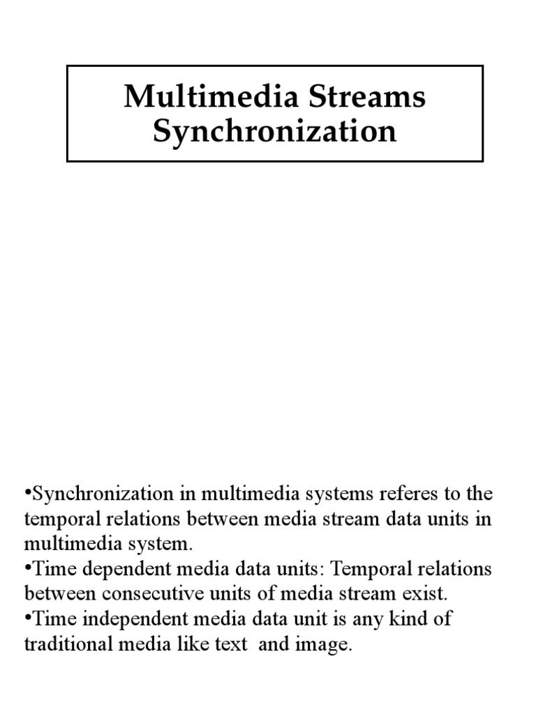 Chapter 6Multimedia Streams Synchronization Streaming Media
